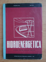 Ion Dima - Hidroenergetica. Manual pentru scolile tehnice (1965)