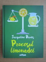 Anticariat: Jacqueline Davies - Procesul limonadei