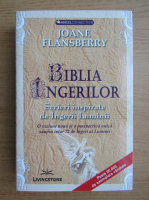 Anticariat: Joane Flansberry - Biblia Ingerilor. Scrieri inspirate de Ingerii Luminii