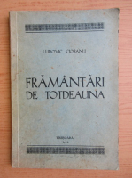 Ludovic Ciobanu - Framantari de totdeauna (1934)