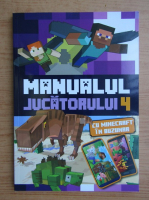 Manualul jucatorului, volumul 4. Cu Minecraft in buzunar