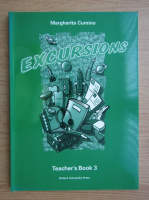 Margherita Cumino - Excursions. Teacher's Book 3