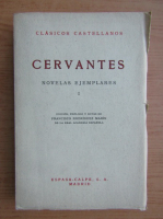 Miguel de Cervantes - Novelas ejemplares (volumul 1)