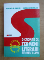 Anticariat: Mihaela Marin - Dictionar de termeni literari pentru elevi