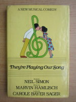 Neil Simon - They're playing our song