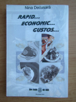 Nina Decusara - Rapid, economic, gustos