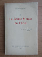 Octave Daumont - La Beaute Morale du Christ (volumul 2)