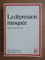 Paul Kielholz - La depression masquee