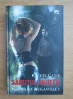 Rachel Caine - Sarutul mortii (volumul 8)