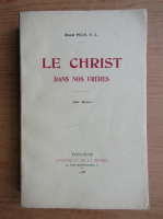 Raoul Plus - Le Christ dans nos freres (1935)