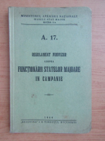 Regulament provizor asupra functionarii statelor majore in campanie (1940)