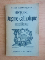 Rene Draguet - Histoire du dogme catholique (1924)