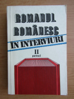 Romanul romanesc in interviuri. O istorie autobiografica (volumul 2, partea I)
