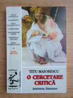 Titu Maiorescu - O cercetare critica