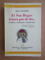 Albert Stainier - Et Son Regne n'aura pas de fin