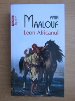 Anticariat: Amin Maalouf - Leon Africanul (Top 10+)