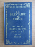 Ange Bastiani - Le breviaire du crime