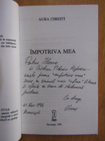 Anticariat: Aura Christi - Impotriva mea (cu autograful autoarei)
