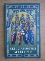 Anticariat: Cei 12 apostoli ai lui Iisus