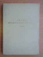 Clima Republicii Populare Romane (volumul 1)