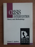 Donna C. Aguilera - Crisis intervention. Theory and methodology