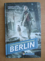 Fabio Geda - Berlin, volumul 3. Batalia din Gropius