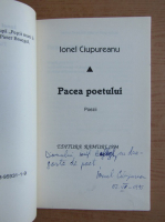 Ionel Ciupureanu - Pacea poetului (cu autograful autorului) 
