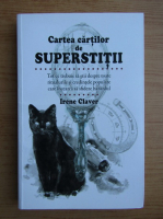 Irene Claver - Cartea cartilor de superstitii