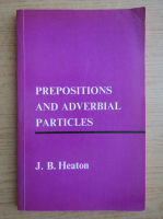 J. B. Heaton - Preposition and adverbal particles