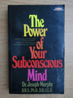 Joseph Murphy - The Power of your subconscious mind
