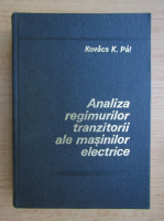 Kovacs K. Pal - Analiza regimurilor tranzitorii ale masinilor eletrice