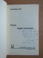 Laurentiu Ulici - Putin, dupa exorcism (cu autograful autorului)