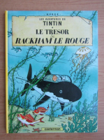 Les aventures de Tintin. Le tresor de Rackham le Rouge