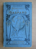 Louis Goblet - Memoires de Gaspard (1916)