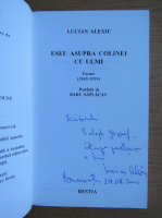 Anticariat: Lucian Alexiu - Eseu asupra coloniei cu ulmi (cu autograful autorului)