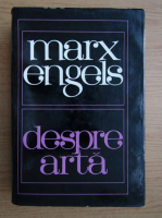 Marx Engels - Despre arta (volumul 2)