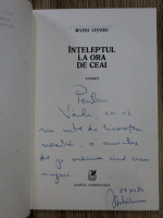 Anticariat: Matei Visniec - Inteleptul la ora de ceai (cu autograful si dedicatia autorului)