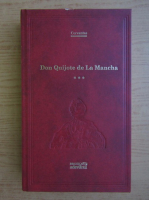 Miguel de Cervantes Saavedra - Iscusitul hidalgo Don Quijote de La Mancha (volumul 3)