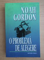 Noah Gordon - O problema de alegere