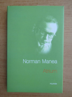 Norman Manea - Atrium