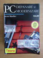 Scott Mueller - PC depanare si modernizare