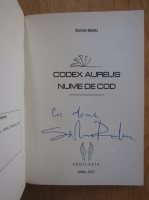 Silviu Radu - Codex Aureus nume de cod (volumul 1, cu autograful autorului)