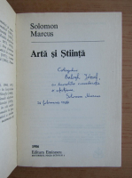 Solomon Marcus - Arta si stiinta (cu autograful autorului)