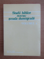 Studii biblice pentru scoala duminicala (volumul 6)