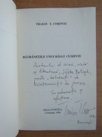 Traian T. Cosovei - Batranetile unui baiat cuminte (cu autograful si dedicatia autorului pentru Balogh Jozsef)