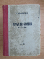 Victor Cherestesiu - Dictionar roman-maghiar si maghiar-roman A-K (1927)