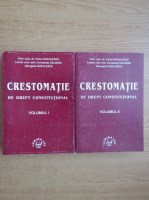 Victor Duculescu - Crestomatie de drept constitutional (2 volume)