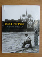 1950, I love Paris!