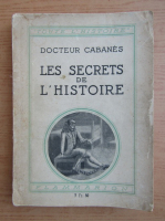 Docteur Cabanes - Les secrets de l'Histoire (1938)