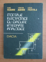 Anticariat: Emil Simion - Montaje electronice cu circuite integrate analogice